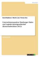 Unternehmensanalyse Hamburger Hafen und Logistik Aktiengesellschaft (Konzernabschluss 2012)