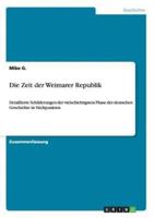 Die Zeit der Weimarer Republik:Detaillierte Schilderungen der vielschichtigsten Phase der deutschen Geschichte in Stichpunkten