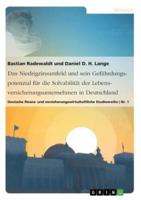 Das Niedrigzinsumfeld Und Sein Gefährdungspotenzial Für Die Solvabilität Der Lebensversicherungsunternehmen in Deutschland