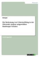 Die Bedeutung von Cybermobbing in der Oberstufe. Analyse ausgewählter Hamburger Schulen