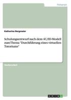 Schulungsentwurf Nach Dem 4C/ID-Modell Zum Thema Durchführung Eines Virtuellen Tutoriums