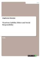 Vicarious Liability. Ethics and Social Responsibility
