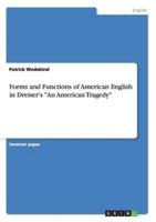 Forms and Functions of American English in Dreiser's "An American Tragedy"