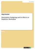 Participative Budgeting and Its Effects on Employee Motivation
