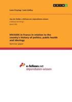 HIV/AIDS in France in Relation to the Country's History of Politics, Public Health and Ideology