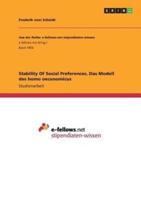 Stability Of Social Preferences. Das Modell des homo oeconomicus