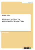 Ausgesuchte Probleme der Kapitalkonsolidierung nach IFRS