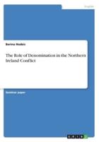 The Role of Denomination in the Northern Ireland Conflict