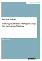 Beratung Und Therapie Für Drogensüchtige. Die Stadtmission Nürnberg