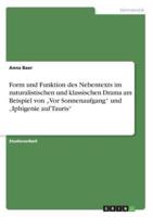 Form und Funktion des Nebentexts im naturalistischen und klassischen Drama am Beispiel von „Vor Sonnenaufgang" und „Iphigenie auf Tauris"