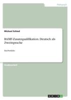 BAMF-Zusatzqualifikation. Deutsch als Zweitsprache:Ein Portfolio