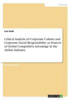Critical Analysis of Corporate Culture and Corporate Social Responsibility as Sources of Global Competitive Advantage in the Airline Industry