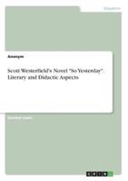 Scott Westerfield's Novel "So Yesterday". Literary and Didactic Aspects