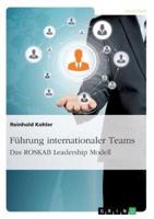 Führung Internationaler Teams. Das ROSKAB Leadership Modell