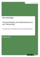 Untersuchungen zur Textkonstitution in der "Minneburg":"Ey geselle, heb an und sprich / Die rede durch die frawen din!"