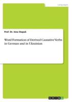 Word Formation of Derived Causative Verbs in German and in Ukrainian