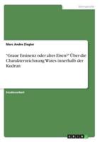 "Graue Eminenz oder altes Eisen?" Über die Charakterzeichnung  Wates innerhalb der Kudrun