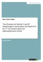 "Das Postulat der Bücher I und II". Inhaltsangabe und Analyse der Kapitel  63 bis 77 im zweiten Buch der philosophischen Schrift