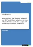 William Blakes "The Marriage of Heaven and Hell" als kritische Adaption von John Miltons "Paradise Lost". Eine Analyse mit Text-Text Beziehungen von Genette