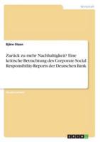 Zurück zu mehr Nachhaltigkeit? Eine kritische Betrachtung des Corporate Social Responsibility-Reports der Deutschen Bank