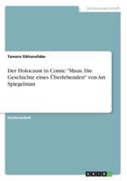 Der Holocaust in Comic "Maus. Die Geschichte Eines Überlebenden" Von Art Spiegelman