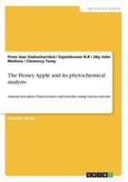The Honey Apple and its phytochemical analysis:Annona reticulata: Characteristics and activities using various solvents