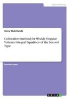 Collocation Method for Weakly Singular Volterra Integral Equations of the Second Type