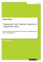 "Traditionelle" Und "Moderne" Medizin Im "Aufgeklärten" Japan