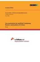 Can Annexation Be Justified? Analysing Russia's Annexation of Crimea