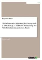 Nichtfinanzielle (Konzern-)Erklärung Nach § 289C Bzw. § 315B HGB-E. Umsetzung Der CSR-Richtlinie in Deutsches Recht