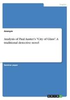 Analysis of Paul Auster's "City of Glass". A traditional detective novel