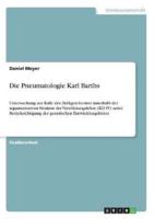Die Pneumatologie Karl Barths