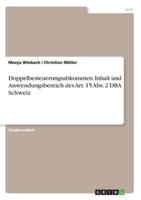 Doppelbesteuerungsabkommen. Inhalt Und Anwendungsbereich Des Art. 15 Abs. 2 DBA Schweiz