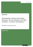 Die Kontraste Zwischen Den Beiden Romanen Als Wir Träumten Und Herr Lehmann Von Meyer Und Regeners