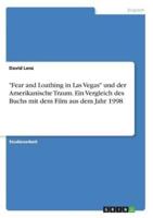 "Fear and Loathing in Las Vegas" Und Der Amerikanische Traum. Ein Vergleich Des Buchs Mit Dem Film Aus Dem Jahr 1998