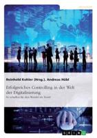 Erfolgreiches Controlling in Der Welt Der Digitalisierung