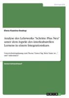 Analyse Des Lehrwerks "Schritte Plus Neu" Unter Dem Aspekt Des Interkulturellen Lernens in Einem Integrationskurs