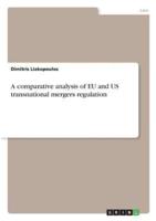 A comparative analysis of EU and US transnational mergers regulation