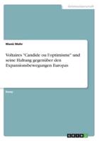 Voltaires Candide Ou L'optimisme Und Seine Haltung Gegenüber Den Expansionsbewegungen Europas