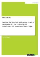 Leading the Story Via Misleading. Levels of Deception in "The Hound of the Baskervilles" by Sir Arthur Conan Doyle