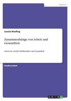 Zusammenhänge Von Arbeit Und Gesundheit