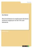 Perceived Fairness in Employment Decisions Between Employees in the USA and Indonesia