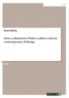 Does a Distinctive Police Culture Exist in Contemporary Policing