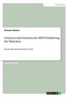 Chancen Und Grenzen Der MINT-Förderung Für Mädchen