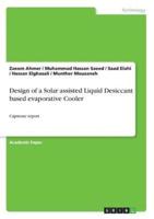 Design of a Solar Assisted Liquid Desiccant Based Evaporative Cooler