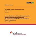 Anwendbarkeit Von Mitbestimmungsgesetz Und Drittelbeteiligungsgesetz Auf EU-Auslandsgesellschaften Mit Faktischem Sitz in Deutschland
