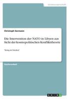 Die Intervention Der NATO in Libyen Aus Sicht Der Kosmopolitischen Konflikttheorie