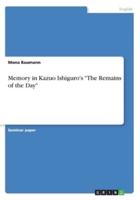 Memory in Kazuo Ishiguro's "The Remains of the Day"