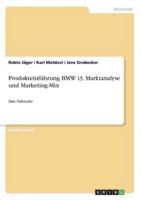 Produkteinführung BMW I3. Marktanalyse Und Marketing-Mix