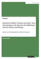 Friedrich Schillers "Kabale Und Liebe". Eine Einordnung in Die Epoche Der Aufklärung Und Des Sturm Und Drangs
